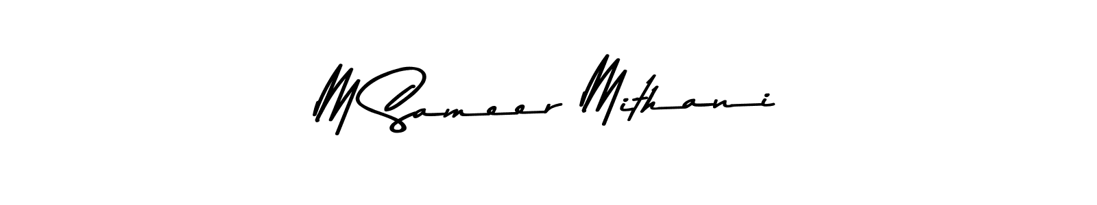 Create a beautiful signature design for name M Sameer Mithani. With this signature (Asem Kandis PERSONAL USE) fonts, you can make a handwritten signature for free. M Sameer Mithani signature style 9 images and pictures png