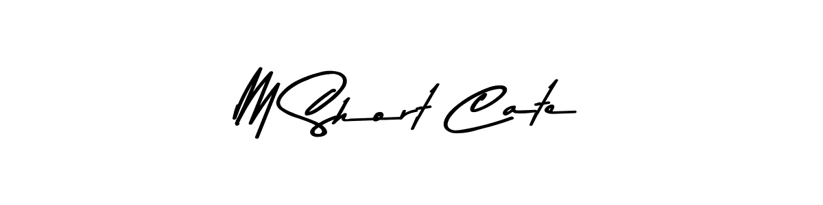 Design your own signature with our free online signature maker. With this signature software, you can create a handwritten (Asem Kandis PERSONAL USE) signature for name M Short Cate. M Short Cate signature style 9 images and pictures png
