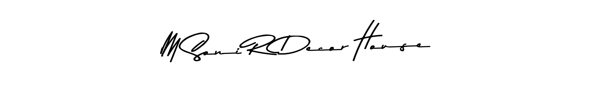 Check out images of Autograph of M Soni R Decor House name. Actor M Soni R Decor House Signature Style. Asem Kandis PERSONAL USE is a professional sign style online. M Soni R Decor House signature style 9 images and pictures png
