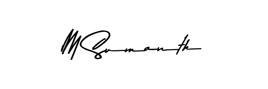 Design your own signature with our free online signature maker. With this signature software, you can create a handwritten (Asem Kandis PERSONAL USE) signature for name M Sumanth. M Sumanth signature style 9 images and pictures png