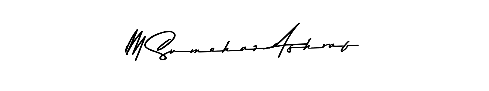 Make a beautiful signature design for name M Sumehaz Ashraf. Use this online signature maker to create a handwritten signature for free. M Sumehaz Ashraf signature style 9 images and pictures png