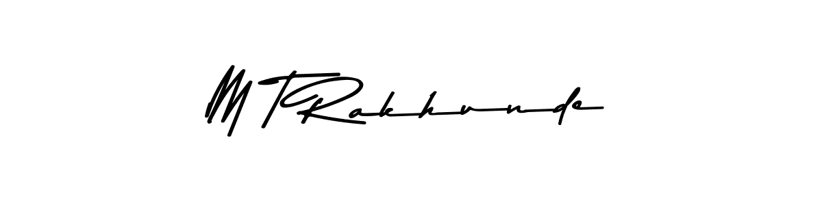 M T Rakhunde stylish signature style. Best Handwritten Sign (Asem Kandis PERSONAL USE) for my name. Handwritten Signature Collection Ideas for my name M T Rakhunde. M T Rakhunde signature style 9 images and pictures png