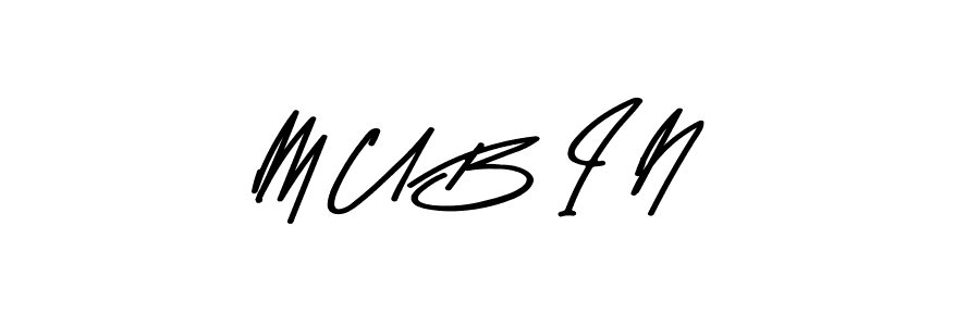 Design your own signature with our free online signature maker. With this signature software, you can create a handwritten (Asem Kandis PERSONAL USE) signature for name M U B I N. M U B I N signature style 9 images and pictures png