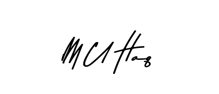 Create a beautiful signature design for name M U Haq. With this signature (Asem Kandis PERSONAL USE) fonts, you can make a handwritten signature for free. M U Haq signature style 9 images and pictures png