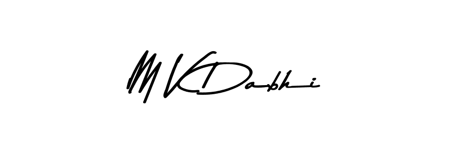 if you are searching for the best signature style for your name M V Dabhi. so please give up your signature search. here we have designed multiple signature styles  using Asem Kandis PERSONAL USE. M V Dabhi signature style 9 images and pictures png