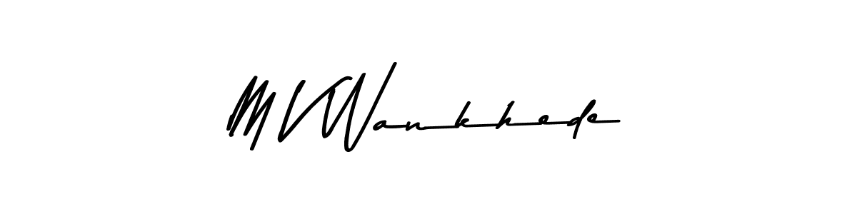 Similarly Asem Kandis PERSONAL USE is the best handwritten signature design. Signature creator online .You can use it as an online autograph creator for name M V Wankhede. M V Wankhede signature style 9 images and pictures png