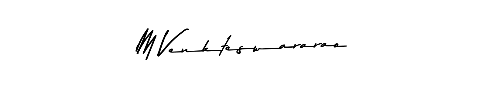 Create a beautiful signature design for name M Venkteswararao. With this signature (Asem Kandis PERSONAL USE) fonts, you can make a handwritten signature for free. M Venkteswararao signature style 9 images and pictures png