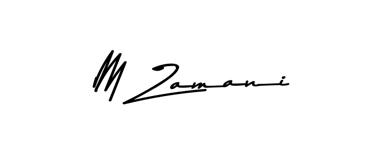 Make a beautiful signature design for name M Zamani. With this signature (Asem Kandis PERSONAL USE) style, you can create a handwritten signature for free. M Zamani signature style 9 images and pictures png