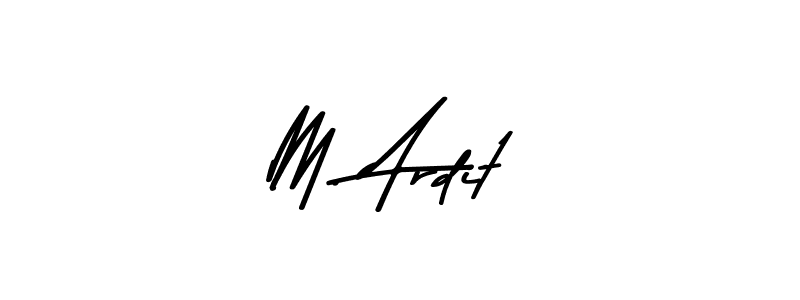 Make a beautiful signature design for name M. Ardit. With this signature (Asem Kandis PERSONAL USE) style, you can create a handwritten signature for free. M. Ardit signature style 9 images and pictures png