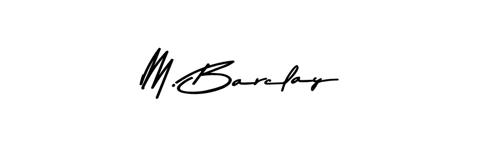 M. Barclay stylish signature style. Best Handwritten Sign (Asem Kandis PERSONAL USE) for my name. Handwritten Signature Collection Ideas for my name M. Barclay. M. Barclay signature style 9 images and pictures png