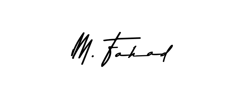 Create a beautiful signature design for name M. Fahad. With this signature (Asem Kandis PERSONAL USE) fonts, you can make a handwritten signature for free. M. Fahad signature style 9 images and pictures png