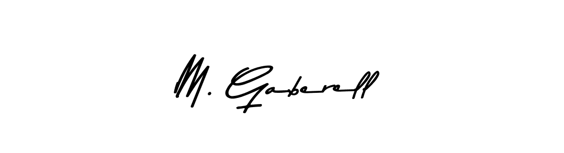 Design your own signature with our free online signature maker. With this signature software, you can create a handwritten (Asem Kandis PERSONAL USE) signature for name M. Gaberell. M. Gaberell signature style 9 images and pictures png