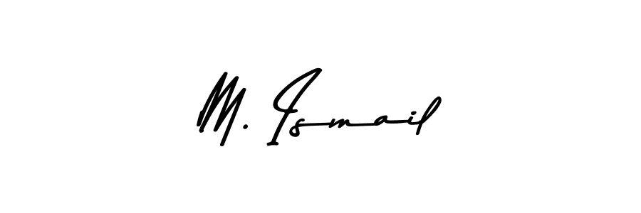 Make a short M. Ismail signature style. Manage your documents anywhere anytime using Asem Kandis PERSONAL USE. Create and add eSignatures, submit forms, share and send files easily. M. Ismail signature style 9 images and pictures png