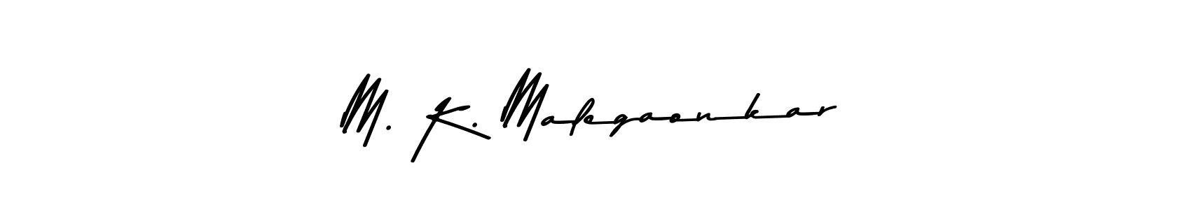 Create a beautiful signature design for name M. K. Malegaonkar. With this signature (Asem Kandis PERSONAL USE) fonts, you can make a handwritten signature for free. M. K. Malegaonkar signature style 9 images and pictures png