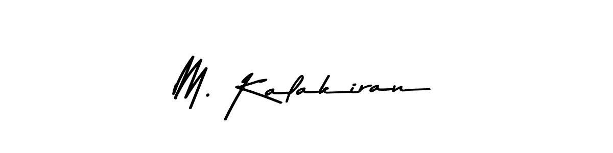 It looks lik you need a new signature style for name M. Kalakiran. Design unique handwritten (Asem Kandis PERSONAL USE) signature with our free signature maker in just a few clicks. M. Kalakiran signature style 9 images and pictures png