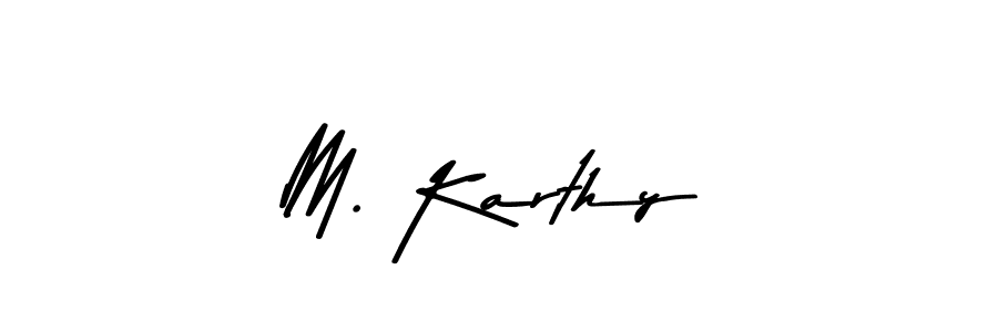 This is the best signature style for the M. Karthy name. Also you like these signature font (Asem Kandis PERSONAL USE). Mix name signature. M. Karthy signature style 9 images and pictures png