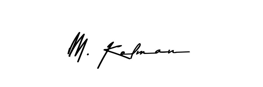 Best and Professional Signature Style for M. Kolman. Asem Kandis PERSONAL USE Best Signature Style Collection. M. Kolman signature style 9 images and pictures png