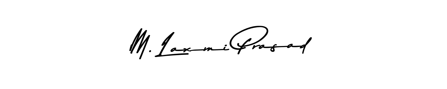 Create a beautiful signature design for name M. Laxmi Prasad. With this signature (Asem Kandis PERSONAL USE) fonts, you can make a handwritten signature for free. M. Laxmi Prasad signature style 9 images and pictures png