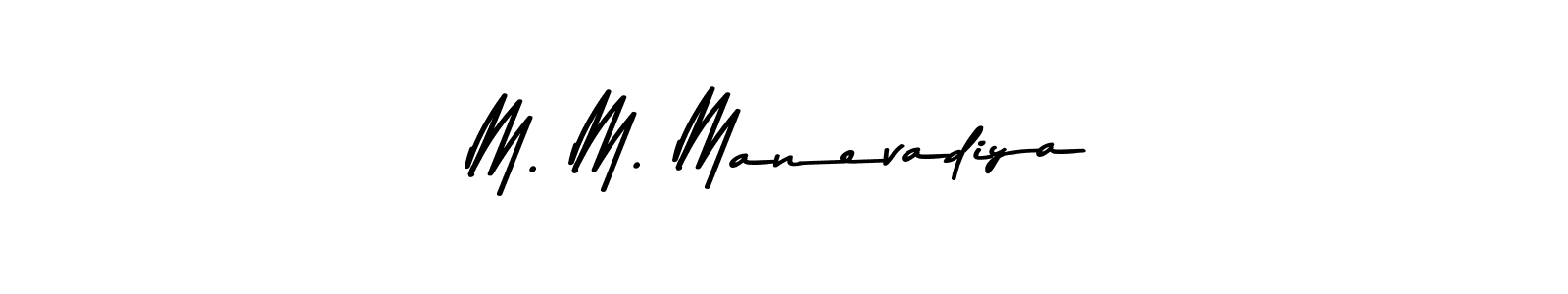 How to make M. M. Manevadiya name signature. Use Asem Kandis PERSONAL USE style for creating short signs online. This is the latest handwritten sign. M. M. Manevadiya signature style 9 images and pictures png