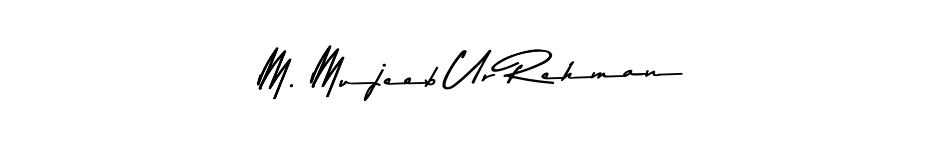 How to make M. Mujeeb Ur Rehman name signature. Use Asem Kandis PERSONAL USE style for creating short signs online. This is the latest handwritten sign. M. Mujeeb Ur Rehman signature style 9 images and pictures png