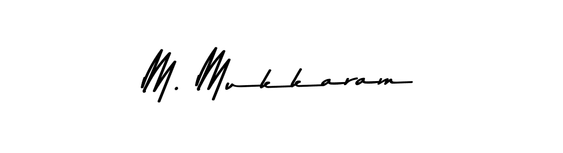 Also You can easily find your signature by using the search form. We will create M. Mukkaram name handwritten signature images for you free of cost using Asem Kandis PERSONAL USE sign style. M. Mukkaram signature style 9 images and pictures png