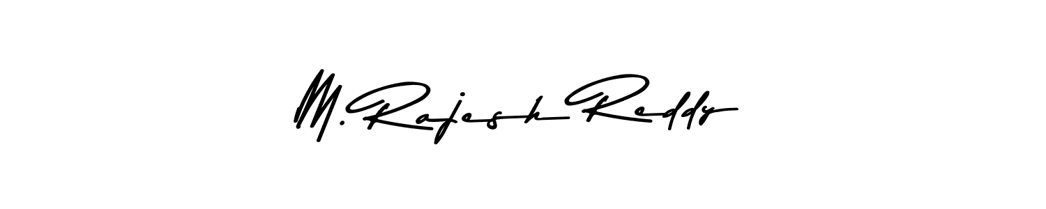 It looks lik you need a new signature style for name M. Rajesh Reddy. Design unique handwritten (Asem Kandis PERSONAL USE) signature with our free signature maker in just a few clicks. M. Rajesh Reddy signature style 9 images and pictures png