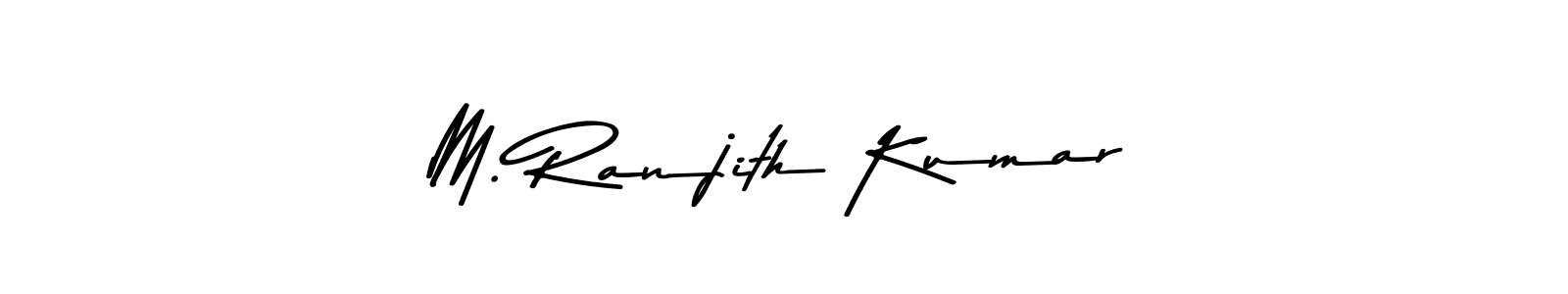 Design your own signature with our free online signature maker. With this signature software, you can create a handwritten (Asem Kandis PERSONAL USE) signature for name M. Ranjith Kumar. M. Ranjith Kumar signature style 9 images and pictures png