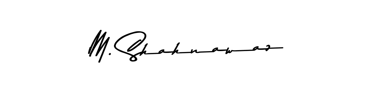 M. Shahnawaz stylish signature style. Best Handwritten Sign (Asem Kandis PERSONAL USE) for my name. Handwritten Signature Collection Ideas for my name M. Shahnawaz. M. Shahnawaz signature style 9 images and pictures png