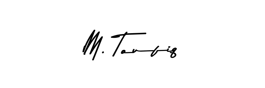 Make a short M. Toufiq signature style. Manage your documents anywhere anytime using Asem Kandis PERSONAL USE. Create and add eSignatures, submit forms, share and send files easily. M. Toufiq signature style 9 images and pictures png