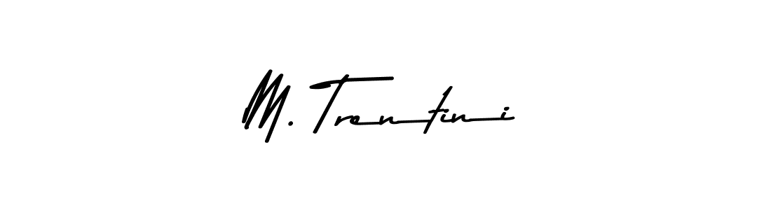 if you are searching for the best signature style for your name M. Trentini. so please give up your signature search. here we have designed multiple signature styles  using Asem Kandis PERSONAL USE. M. Trentini signature style 9 images and pictures png