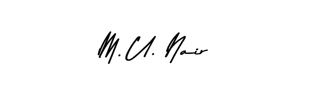 Also we have M. U. Nair name is the best signature style. Create professional handwritten signature collection using Asem Kandis PERSONAL USE autograph style. M. U. Nair signature style 9 images and pictures png