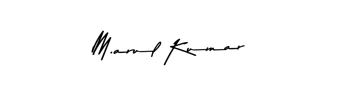 Create a beautiful signature design for name M.arul Kumar. With this signature (Asem Kandis PERSONAL USE) fonts, you can make a handwritten signature for free. M.arul Kumar signature style 9 images and pictures png