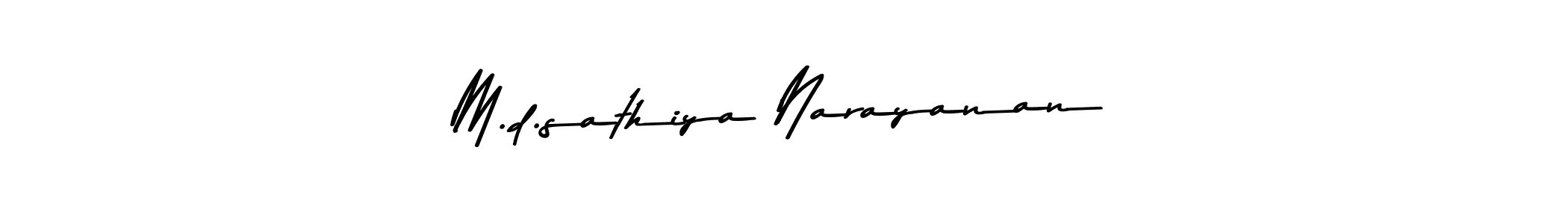 You should practise on your own different ways (Asem Kandis PERSONAL USE) to write your name (M.d.sathiya Narayanan) in signature. don't let someone else do it for you. M.d.sathiya Narayanan signature style 9 images and pictures png