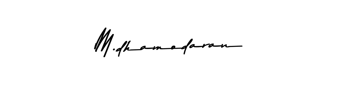 Make a beautiful signature design for name M.dhamodaran. With this signature (Asem Kandis PERSONAL USE) style, you can create a handwritten signature for free. M.dhamodaran signature style 9 images and pictures png