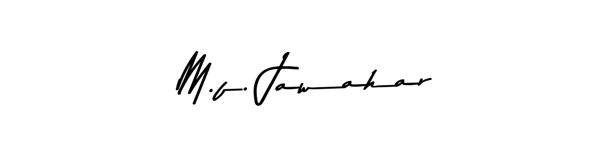 M.f. Jawahar stylish signature style. Best Handwritten Sign (Asem Kandis PERSONAL USE) for my name. Handwritten Signature Collection Ideas for my name M.f. Jawahar. M.f. Jawahar signature style 9 images and pictures png