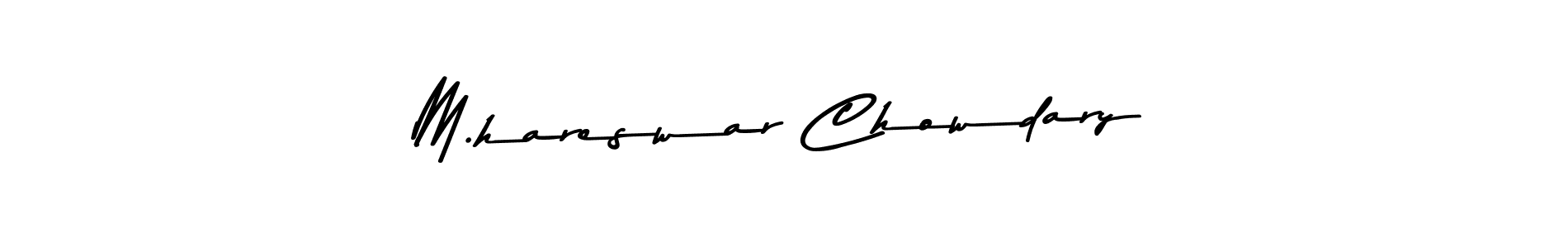 Use a signature maker to create a handwritten signature online. With this signature software, you can design (Asem Kandis PERSONAL USE) your own signature for name M.hareswar Chowdary. M.hareswar Chowdary signature style 9 images and pictures png