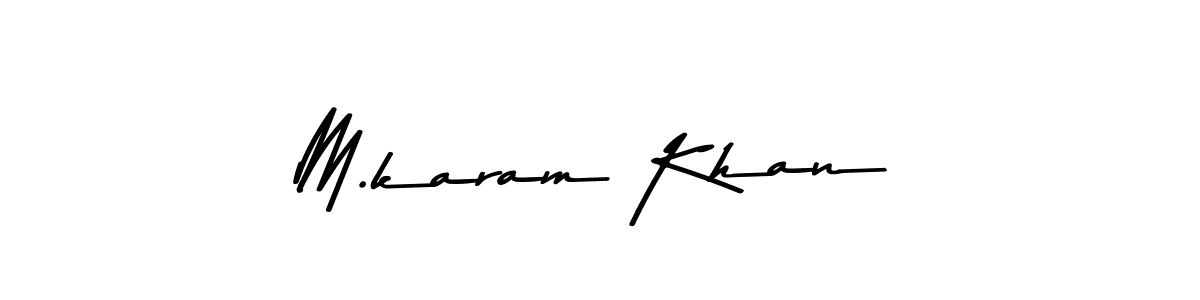 Create a beautiful signature design for name M.karam Khan. With this signature (Asem Kandis PERSONAL USE) fonts, you can make a handwritten signature for free. M.karam Khan signature style 9 images and pictures png