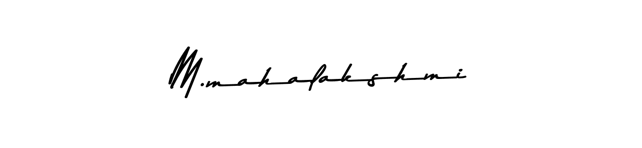 How to make M.mahalakshmi name signature. Use Asem Kandis PERSONAL USE style for creating short signs online. This is the latest handwritten sign. M.mahalakshmi signature style 9 images and pictures png