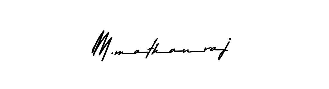 Make a beautiful signature design for name M.mathanraj. With this signature (Asem Kandis PERSONAL USE) style, you can create a handwritten signature for free. M.mathanraj signature style 9 images and pictures png