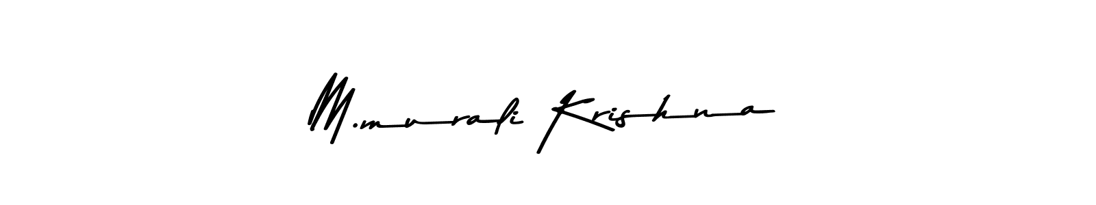 Create a beautiful signature design for name M.murali Krishna. With this signature (Asem Kandis PERSONAL USE) fonts, you can make a handwritten signature for free. M.murali Krishna signature style 9 images and pictures png