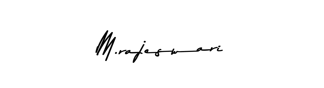 Make a beautiful signature design for name M.rajeswari. With this signature (Asem Kandis PERSONAL USE) style, you can create a handwritten signature for free. M.rajeswari signature style 9 images and pictures png