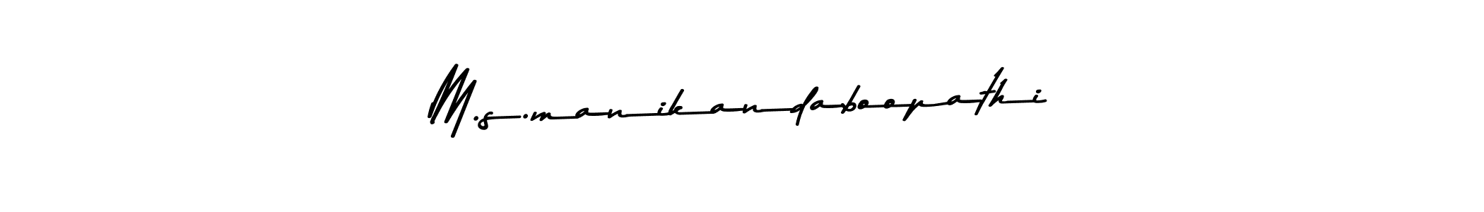 Create a beautiful signature design for name M.s.manikandaboopathi. With this signature (Asem Kandis PERSONAL USE) fonts, you can make a handwritten signature for free. M.s.manikandaboopathi signature style 9 images and pictures png