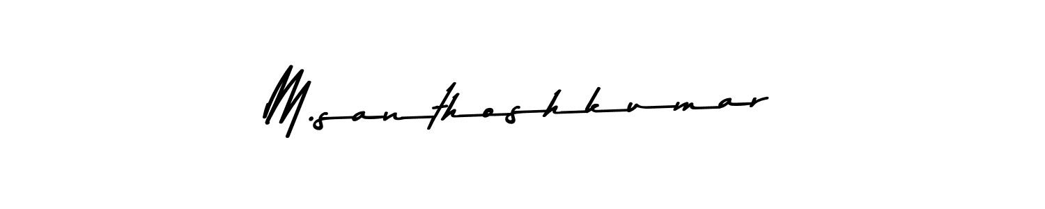 Make a beautiful signature design for name M.santhoshkumar. Use this online signature maker to create a handwritten signature for free. M.santhoshkumar signature style 9 images and pictures png