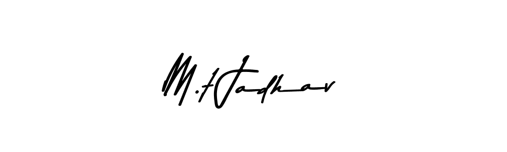 Make a beautiful signature design for name M.t Jadhav. With this signature (Asem Kandis PERSONAL USE) style, you can create a handwritten signature for free. M.t Jadhav signature style 9 images and pictures png