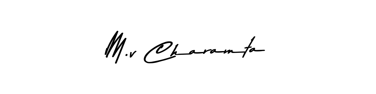 The best way (Asem Kandis PERSONAL USE) to make a short signature is to pick only two or three words in your name. The name M.v Charamta include a total of six letters. For converting this name. M.v Charamta signature style 9 images and pictures png