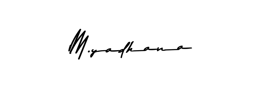 Design your own signature with our free online signature maker. With this signature software, you can create a handwritten (Asem Kandis PERSONAL USE) signature for name M.yadhana. M.yadhana signature style 9 images and pictures png