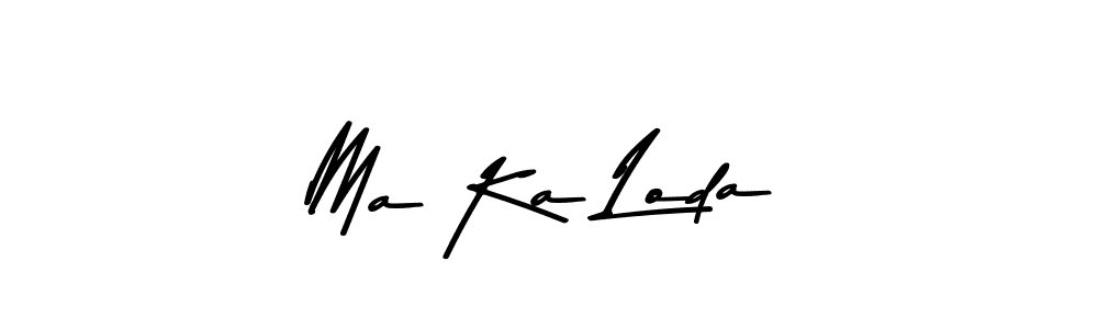 Use a signature maker to create a handwritten signature online. With this signature software, you can design (Asem Kandis PERSONAL USE) your own signature for name Ma Ka Loda. Ma Ka Loda signature style 9 images and pictures png