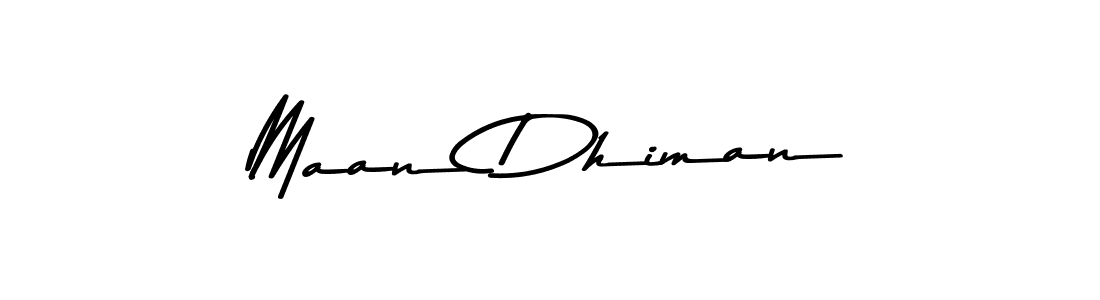 Make a beautiful signature design for name Maan Dhiman. With this signature (Asem Kandis PERSONAL USE) style, you can create a handwritten signature for free. Maan Dhiman signature style 9 images and pictures png