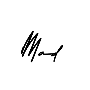 Make a beautiful signature design for name Mad. With this signature (Asem Kandis PERSONAL USE) style, you can create a handwritten signature for free. Mad signature style 9 images and pictures png