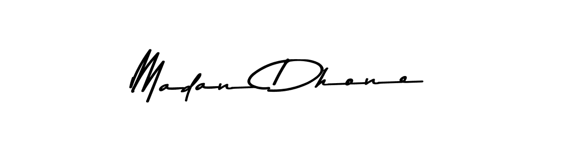 Design your own signature with our free online signature maker. With this signature software, you can create a handwritten (Asem Kandis PERSONAL USE) signature for name Madan Dhone. Madan Dhone signature style 9 images and pictures png